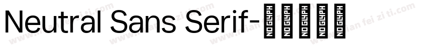 Neutral Sans Serif字体转换